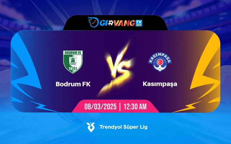 Soi kèo Bodrumspor vs Kasimpasa 00h30 ngày 08/3/2025 - VĐQG Thổ Nhĩ Kỳ