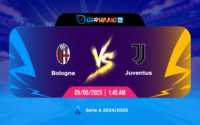 Soi kèo Bologna vs Juventus 01h45 ngày 05/5/2025 - Serie A