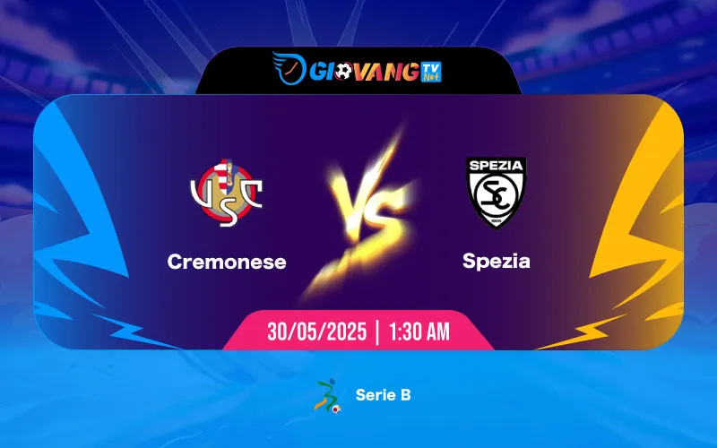Soi kèo Cremonese vs Spezia 01h30 ngày 30/5/2025 - Serie B