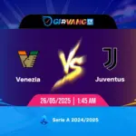 Soi kèo Venezia vs Juventus 01h45 ngày 26/5/2025 - Serie A