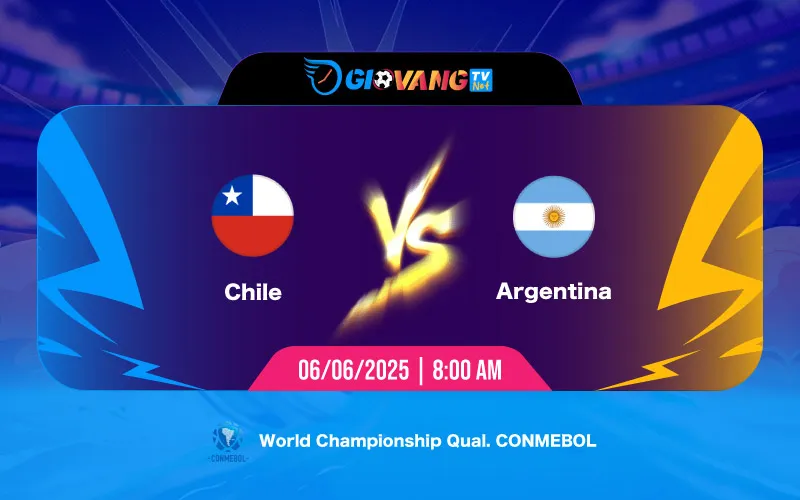 Soi kèo Chile vs Argentina 08h00 ngày 06/6/2025 - VL World Cup 2026