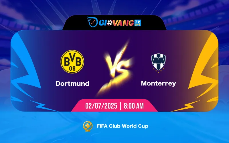 Soi kèo Dortmund vs Monterrey 08h00 ngày 02/7/2025 - FIFA Club World Cup 2025