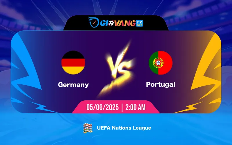 Soi kèo Đức vs Bồ Đào Nha 02h00 ngày 05/6/2025 - Nations League