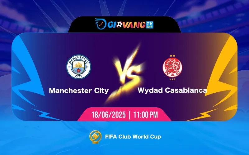 Soi kèo Man City vs Wydad 23h00 ngày 18/6/2025 - FIFA Club World Cup 2025
